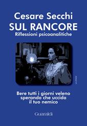 Sul rancore. Riflessioni psicoanalitiche