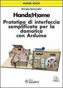Hands(h)ome. Con CD-ROM - Giorgia Sperandio - Libro Sandit Libri 2016 | Libraccio.it