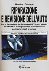 Riparazione e revisione dell'auto. Ediz. illustrata