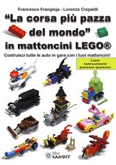 «La corsa più pazza del mondo» in mattoncini Lego®. Costruisci tutte le auto in gara con i tuoi mattoncini! Con istruzioni passo-passo