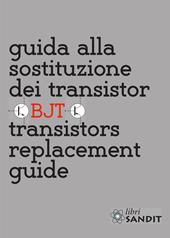 Guida alla sostituzione dei transistor. Transistors replacement guide