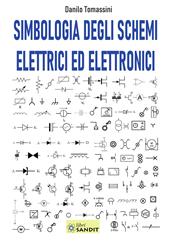 Simbologia degli schemi elettrici ed elettronici. e professionali