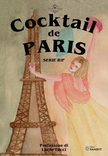 Cocktail de Paris - Rip Georges Gabriel Thenon - Libro Sandit Libri 2024 | Libraccio.it