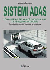 Sistemi ADAS. L'evoluzione dei veicoli connessi con l'intelligenza artificiale