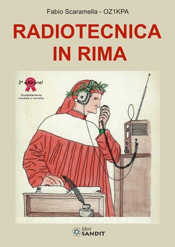 Radiotecnica in rima - Fabio Scaramella - Libro Sandit 2025, Radiotecnica | Libraccio.it