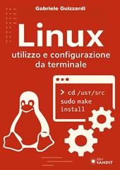 Linux. Utilizzo e configurazione da terminale