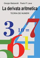 La derivata aritmetica. Teoria dei numeri