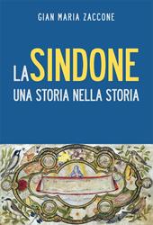 La Sindone. Una storia nella storia