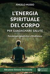 L'energia spirituale del corpo per guadagnare salute