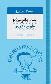 Vangelo per matricole