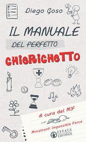 Il manuale del perfetto chierichetto