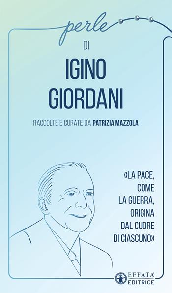 Perle di Igino Giordani  - Libro Effatà Editrice 2019, La collana di perle | Libraccio.it