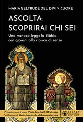 Ascolta: scoprirai chi sei. Una monaca legge la Bibbia con giovani alla ricerca di senso