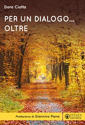 Per un dialogo... Oltre