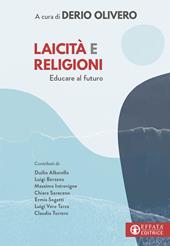 Laicità e religioni. Educare al futuro