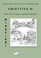 Obiettivo 10. Storie di ieri e di oggi in un quartiere di periferia