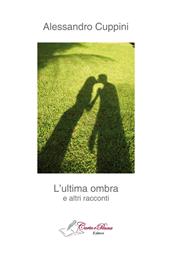 L' ultima ombra e altri racconti