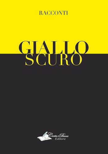 GialloScuro  - Libro Carta e Penna 2016, Il libro dei racconti | Libraccio.it