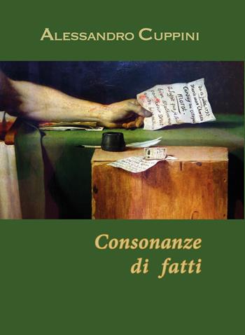 Consonanza di fatti - Alessandro Cuppini - Libro Carta e Penna 2020, Il libro dei racconti | Libraccio.it