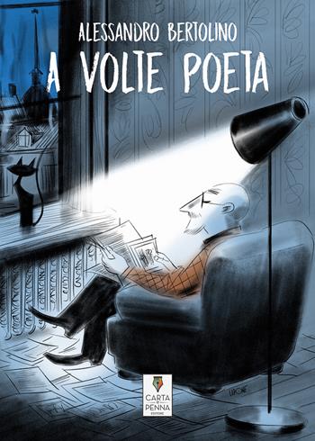 A volte poeta - Alessandro Bertolino - Libro Carta e Penna 2021 | Libraccio.it