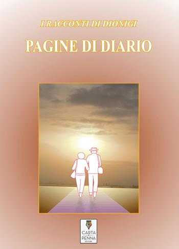 Pagine di diario - Dionigi Mainini - Libro Carta e Penna 2022 | Libraccio.it