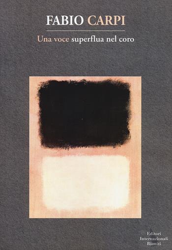Una voce superflua nel coro - Fabio Carpi - Libro Eir 2014 | Libraccio.it