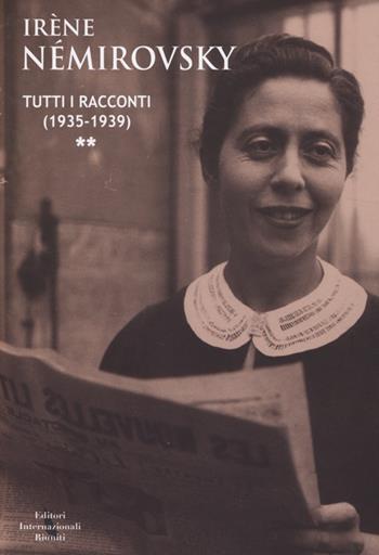 Tutti i racconti. Vol. 2: (1935-1939). - Irène Némirovsky - Libro Eir 2013, Asce | Libraccio.it