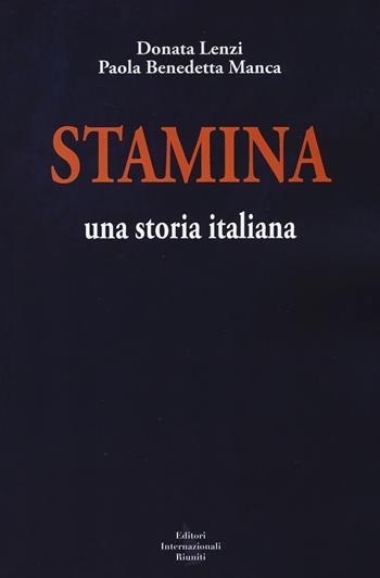 Stamina. Una storia italiana - Donata Lenzi, Paola B. Manca - Libro Eir 2014, Report | Libraccio.it