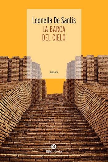 La barca del cielo - Leonella De Santis - Libro Bibliotheka Edizioni 2019, Open | Libraccio.it