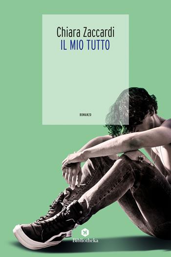 Il mio tutto - Chiara Zaccardi - Libro Bibliotheka Edizioni 2020, Open | Libraccio.it