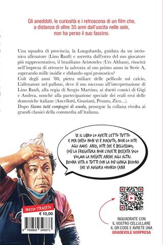 Siamo tutti allenatori nel pallone - Lino Banfi - Libro Bibliotheka Edizioni 2020, Pop | Libraccio.it