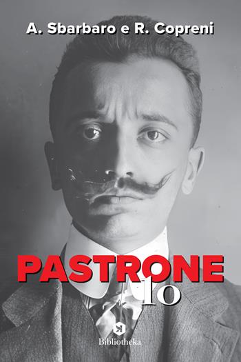 Pastrone '10 - Riccardo Copreni, Andrea Sbarbaro - Libro Bibliotheka Edizioni 2024, Pop | Libraccio.it