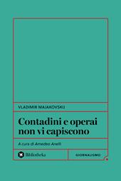 Contadini e operai non vi capiscono