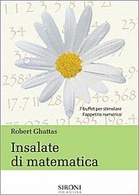 Insalate di matematica - Robert Ghattas - Libro Sironi 2017, Galápagos | Libraccio.it