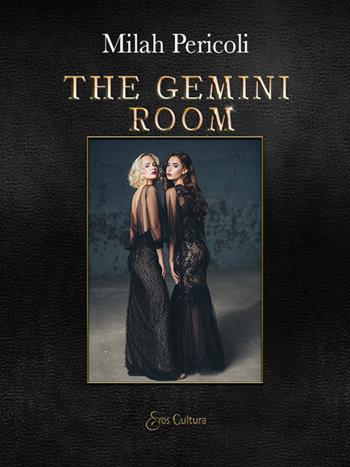 The gemini room - Milah Pericoli - Libro Eroscultura.com 2021 | Libraccio.it