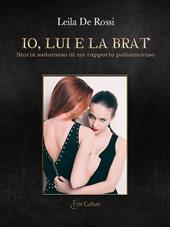 Io, lui e la Brat. Storia sadomaso di un rapporto poliamoroso