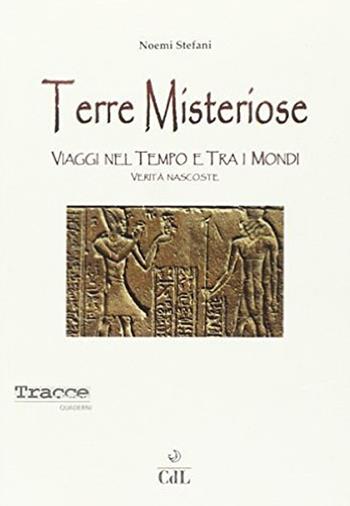 Terre misteriose  - Libro Cerchio della Luna 2014 | Libraccio.it