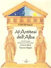 Il libro dei segreti. All'antitesi dell'alba