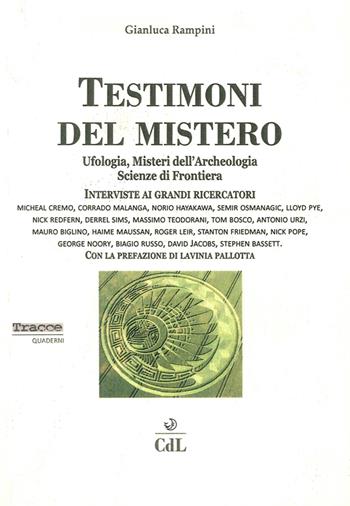 Testimoni del mistero - Gianluca Rampini - Libro Cerchio della Luna 2015 | Libraccio.it
