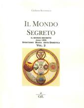 Il mondo segreto. Anno 1896. Spiritismo, magia, arte ermetica. Vol. 2