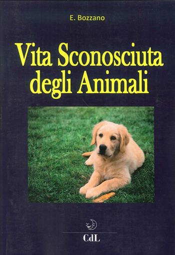 Vita nascosta degli animali - Ernesto Bozzano - Libro Cerchio della Luna 2016 | Libraccio.it