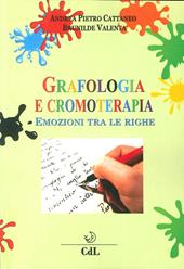 Grafologia e cromoterapia. Emozioni tra le righe