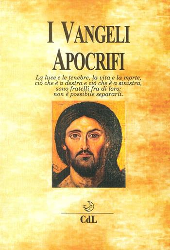 I vangeli apocrifi  - Libro Cerchio della Luna 2017 | Libraccio.it
