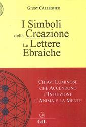 Le lettere ebraiche. I simboli della creazione