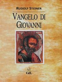 Il Vangelo di Giovanni - Rudolf Steiner - Libro Cerchio della Luna 2018 | Libraccio.it