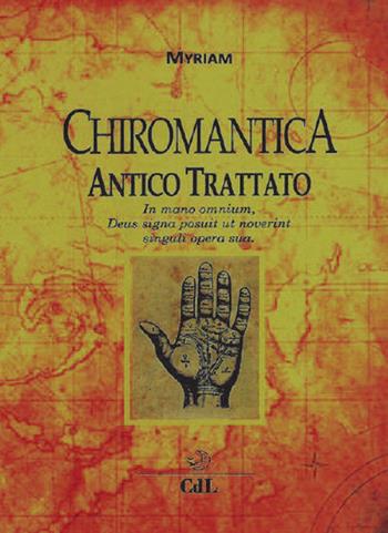 Chiromantica antico trattato - Myriam - Libro Cerchio della Luna 2018 | Libraccio.it