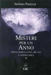 Misteri per un anno. Vol. 2: Ogni giorno fatti arcani e inspiegabili.