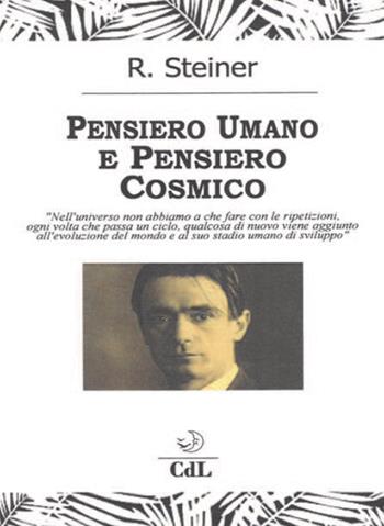 Pensiero umano e pensiero cosmico - Rudolf Steiner - Libro Cerchio della Luna 2020 | Libraccio.it