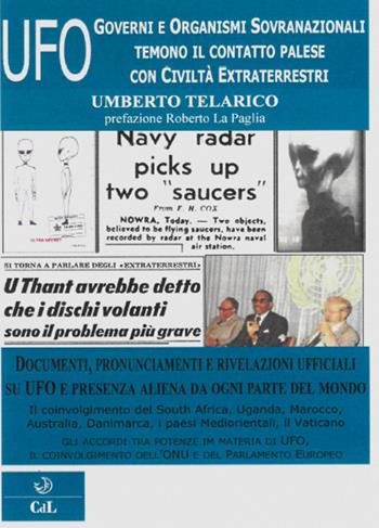 UFO. Governi e organismi sovranazionali temono il contatto con civiltà extraterrestri - Umberto Telarico - Libro Cerchio della Luna 2020 | Libraccio.it