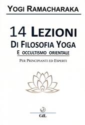 14 lezioni di filosofia yoga e occultismo orientale